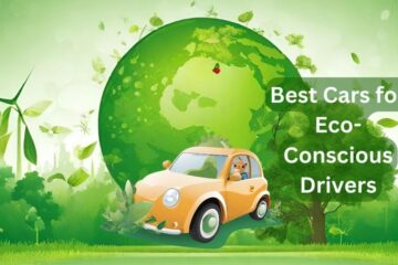 Best Cars for Eco-Conscious Drivers